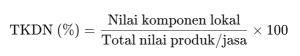 rumus tkdn dasar